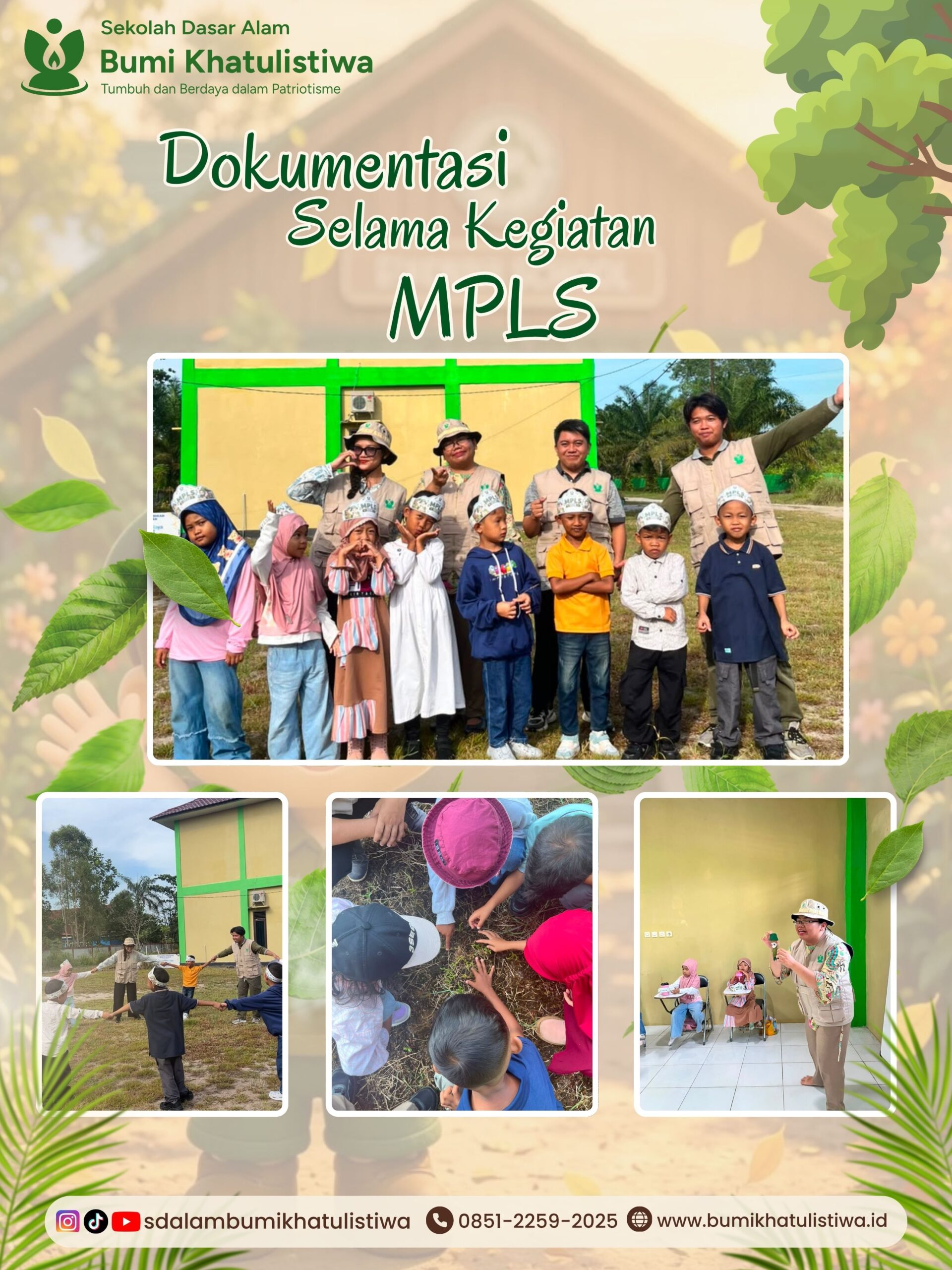 Selama lima hari, peserta didik baru SD Alam Bumi Khatulistiwa mengikuti MPLS yang dirancang untuk membangun karakter, kemandirian, dan rasa percaya diri melalui berbagai kegiatan yang menyenangkan, edukatif, dan dekat dengan alam sebagai bekal memasuki dunia sekolah.